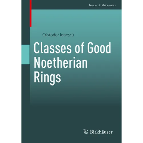 Classes of Good Noetherian Rings