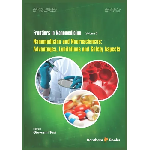 Nanomedicine and Neurosciences: Advantages, Limitations and Safety Aspects