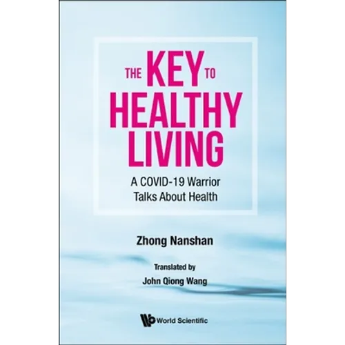The Key to Healthy Living - Paperback
