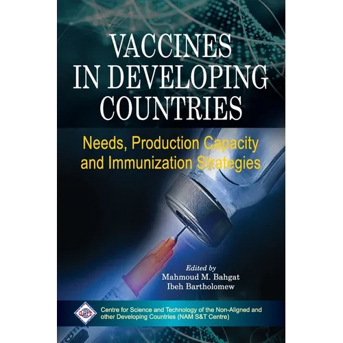 Vaccines in Developing Countries: Needs, Production Capacity and Immunization Strategies