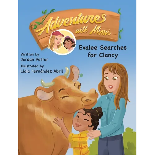Adventures with Mimi: Evalee Searches for Clancy