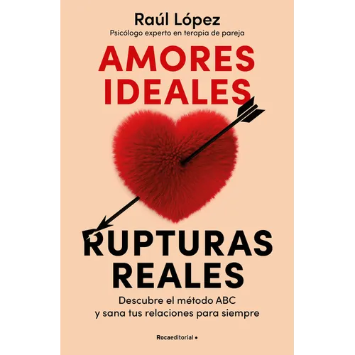 Amores Ideales Rupturas Reales / Ideal Loves, Real Breakups