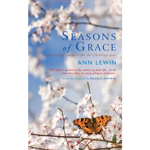 Seasons of Grace: Inspirational Resources for the Christian Year