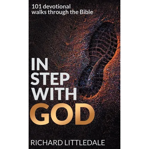 In Step With God: 101 Devotional Walks Through the Bible