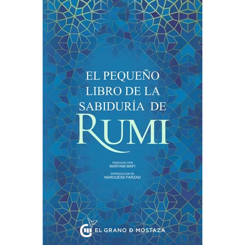 El Pequeno Libro de la Sabiduria de Rumi