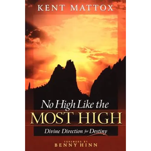 No High Like the Most High: Divine Direction for Destiny
