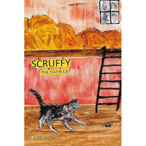 Scruffy The Barn Cat....His Adentures