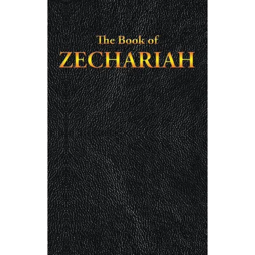 Zechariah: The Book of
