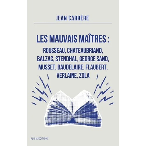 Les Mauvais Maîtres: Annoté
