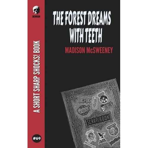 The Forest Dreams With Teeth