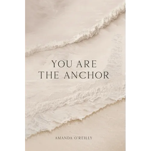 You Are the Anchor