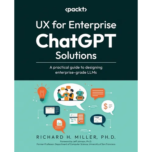 UX for Enterprise ChatGPT Solutions: A practical guide to designing enterprise-grade LLMs