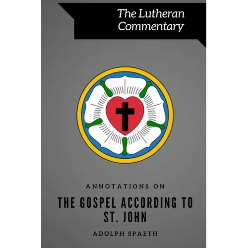 Annotations on the Gospel According to St. John