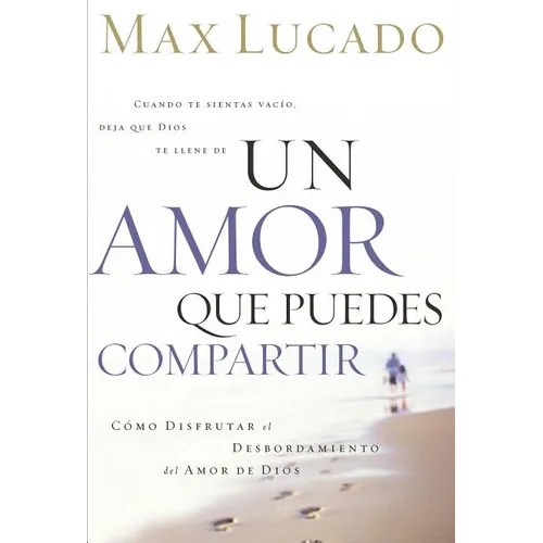 El Un Amor Que Puedes Compartir = A Love Worth Giving