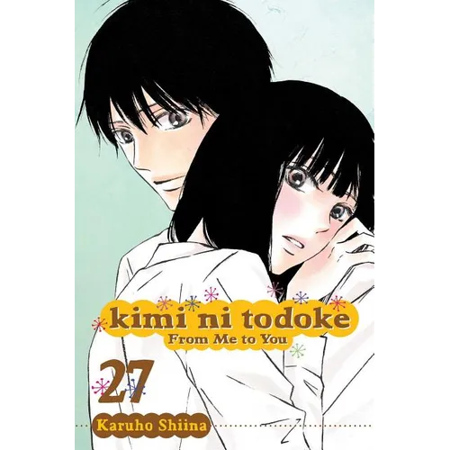 Kimi Ni Todoke: From Me to You, Vol. 27