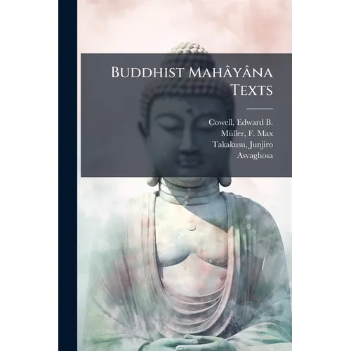 Buddhist Mahâyâna Texts: 2