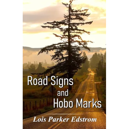 Road Signs and Hobo Marks