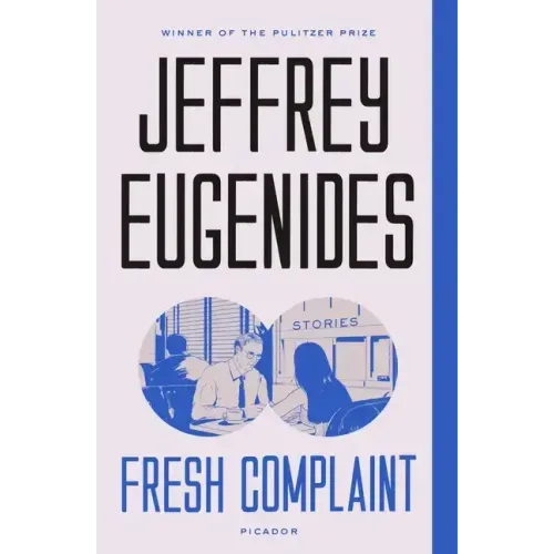 Fresh Complaint: Stories