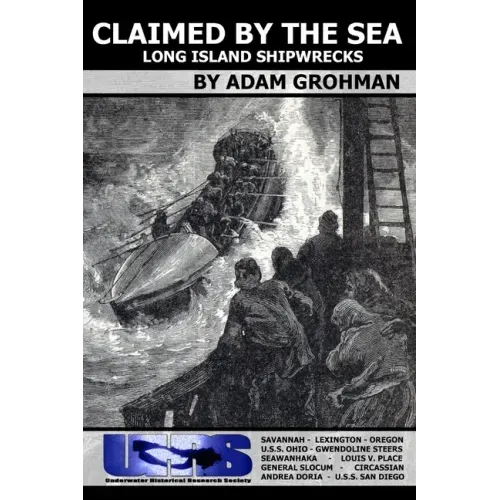 Claimed by the Sea - Long Island Shipwrecks