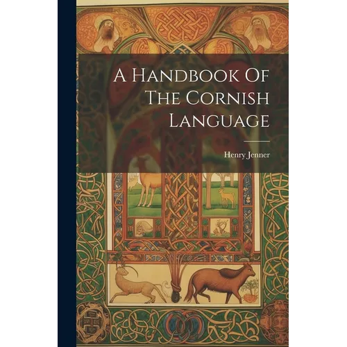 A Handbook Of The Cornish Language