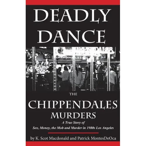 Deadly Dance: The Chippendales Murders