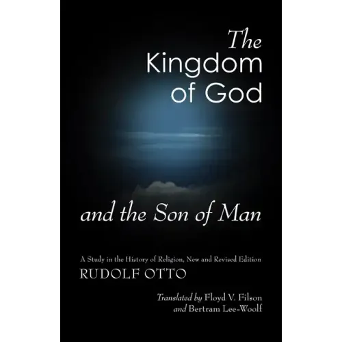 The Kingdom of God and the Son of Man