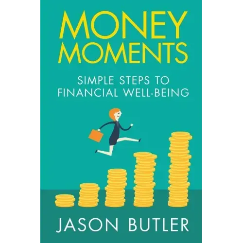 Money Moments: Simple steps to financial well-being