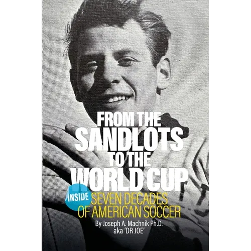 From The Sandlots To The World Cup: Inside Seven Decades Of American Soccer