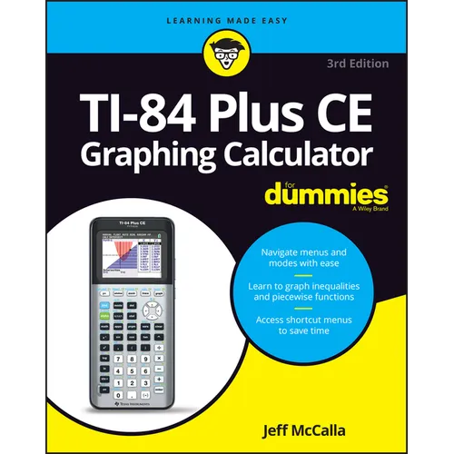 Ti-84 Plus CE Graphing Calculator for Dummies