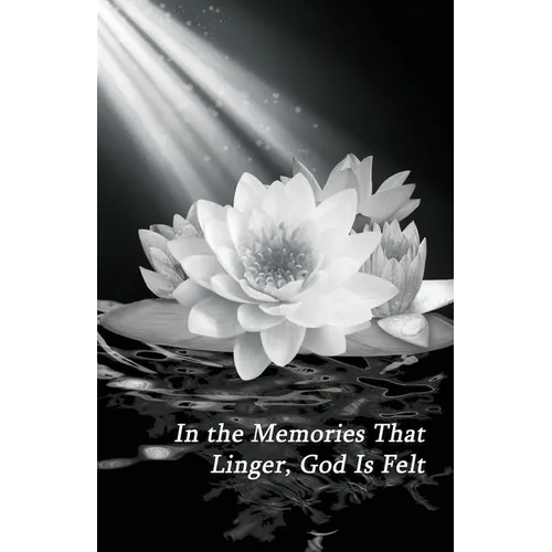 In the Memories That Linger, God Is Felt