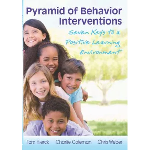 Pyramid of Behavior Interventions: Seven Keys to a Positive Learning Environment