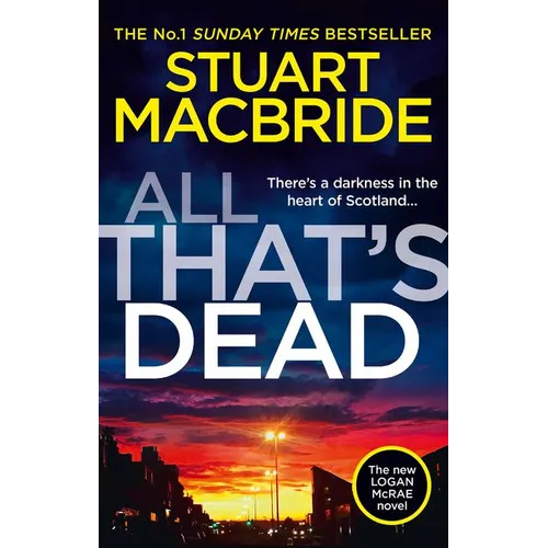 All That's Dead: The New Logan McRae Crime Thriller from the No.1 Bestselling Author