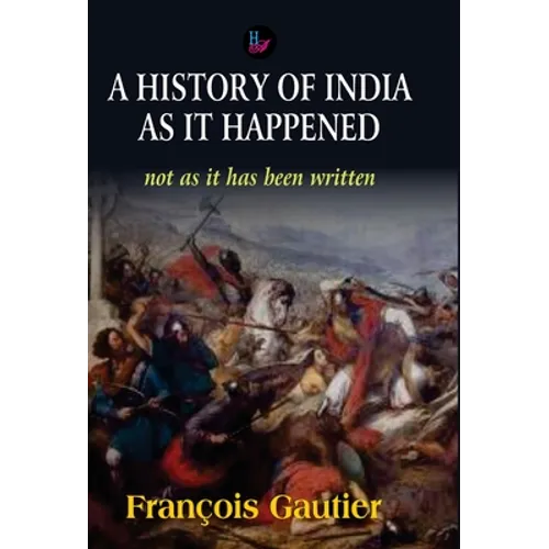 A History of India as it Happened