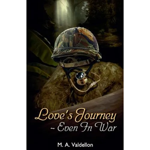 Love's Journey - Even in War