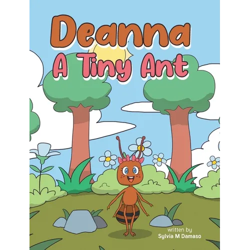Deanna A Tiny Ant