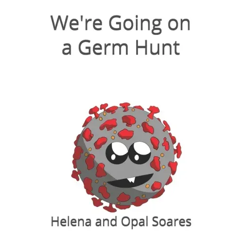 We're Going on a Germ Hunt