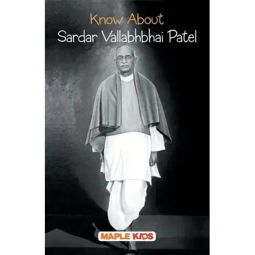 Know About Sardar Vallabhbhai Patel