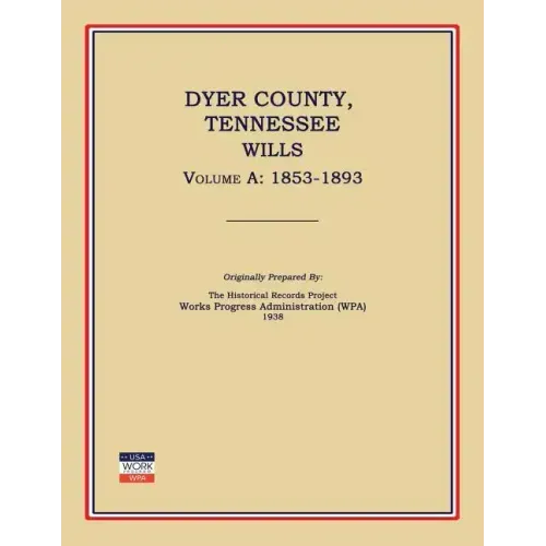 Dyer County, Tennessee, Wills, Volume a: 1853-1893