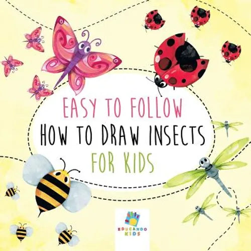 Easy to Follow How to Draw Insects for Kids