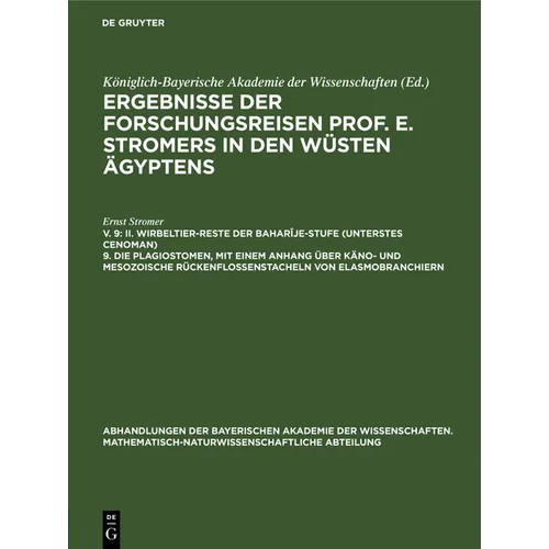 II. Wirbeltier-Reste Der Baharîje-Stufe (Unterstes Cenoman) 9. Die Plagiostomen, Mit Einem Anhang Über Käno- Und Mesozoische Rückenflossenstacheln Von