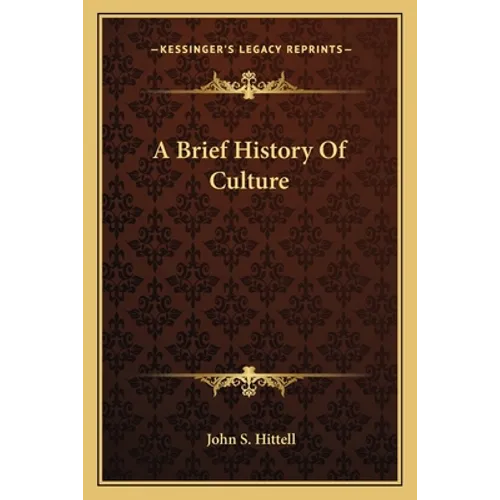 A Brief History Of Culture