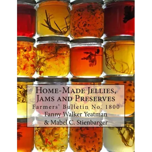 Home-Made Jellies, Jams and Preserves