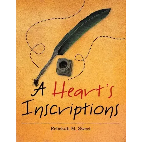 A Heart's Inscriptions
