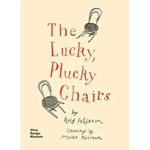 The Lucky, Plucky Chairs