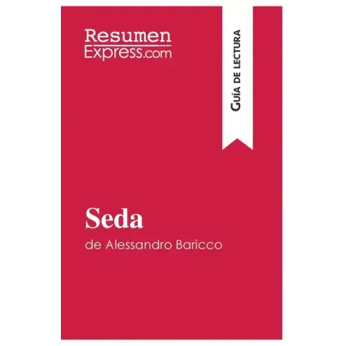 Seda de Alessandro Baricco (Guía de lectura): Resumen y análisis completo