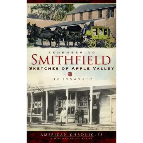 Remembering Smithfield: Sketches of Apple Valley