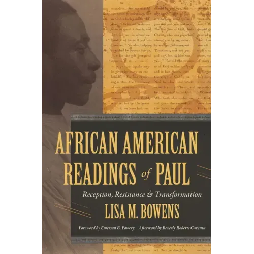 African American Readings of Paul: Reception, Resistance, and Transformation