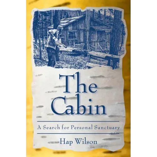 The Cabin: A Search for Personal Sanctuary