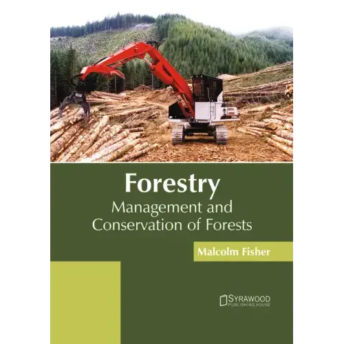 Forestry: Management and Conservation of Forests