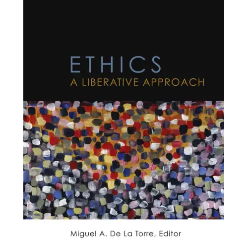 Ethics: A Liberative Approach